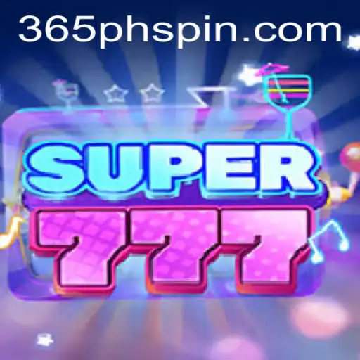 Exploring Super777: An In-Depth Look at the Thrilling Game with a Twist of 365ph